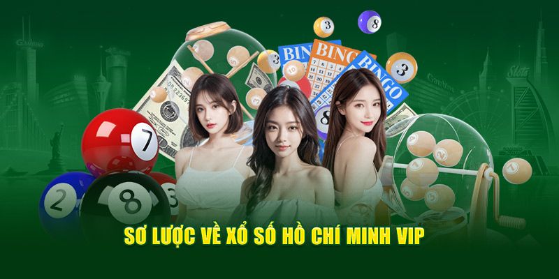 Tổng quan vài nét về trò chơi Hồ Chí Minh Vip